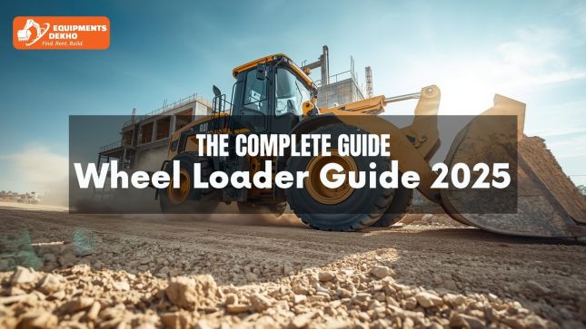  Wheel Loader Guide 2025: Types, Uses, Buying Tips & Market Insights